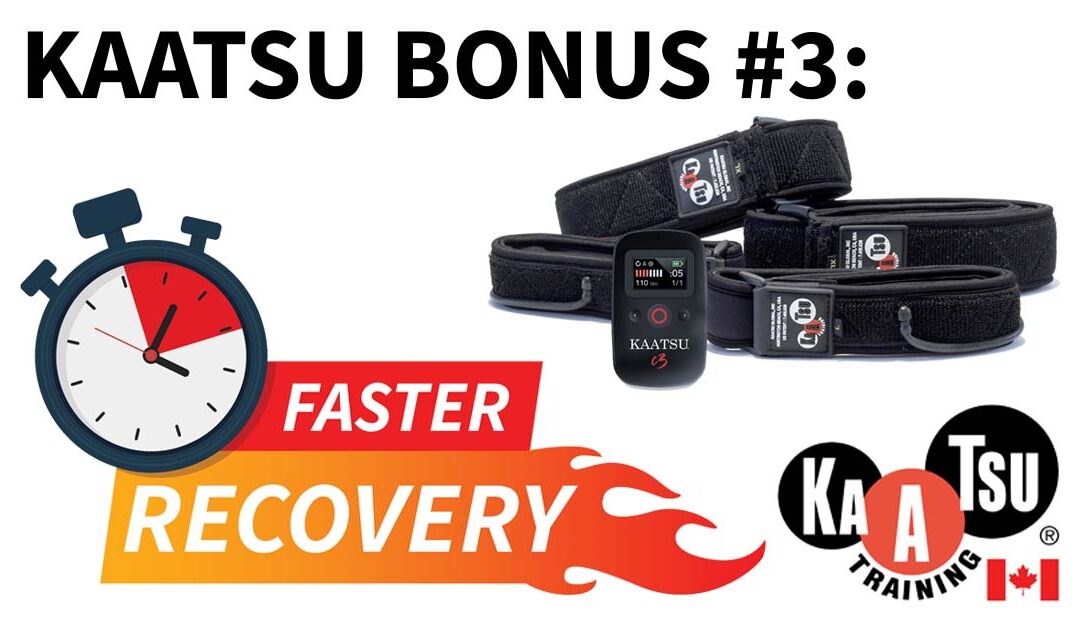 KAATSU for faster recovery