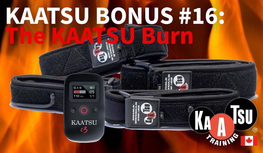 Burn KAATSU, Burn!